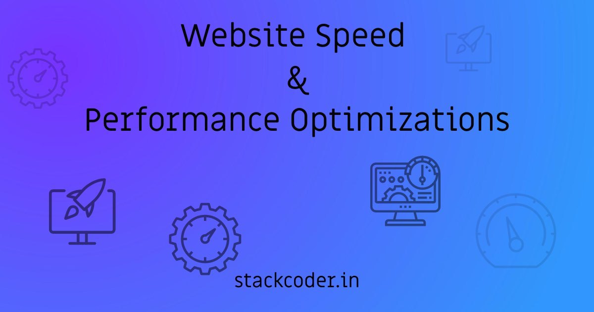 Website Speed And Performance Optimization | StackCoder